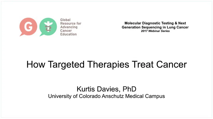 How Targeted Therapies Treat Cancer Davies