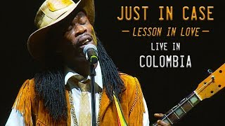 Brushy One String | Just In Case: Lesson In Love  (LIVE In Colombia)