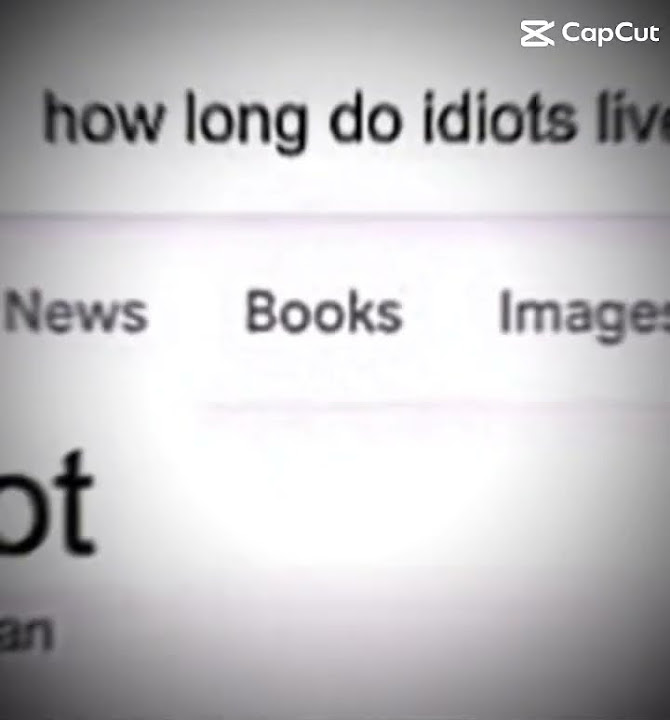 How long do idiots live YouTube