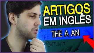 THE, A e AN: como usar os ARTIGOS em Inglês | Aula completa