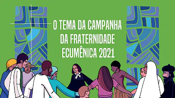 Quem escolhe o tema da Campanha da Fraternidade?