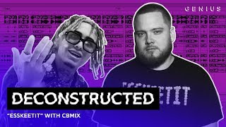 The Making Of Lil Pump's 'ESSKEETIT' With CBMIX | Deconstructed