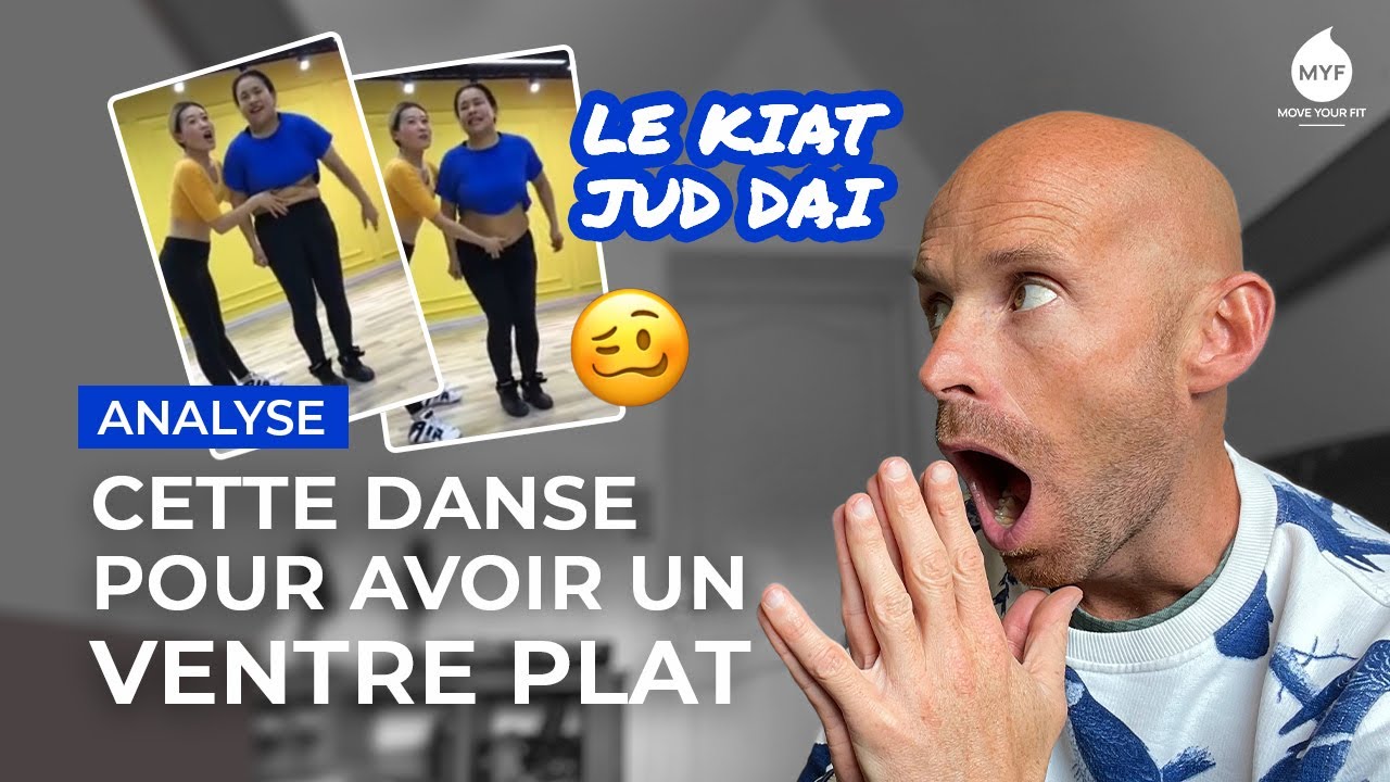 Le Kiat Jud Dai  cette danse pour un ventre plat parlons en    Alexandre Mallier   Move Your Fit