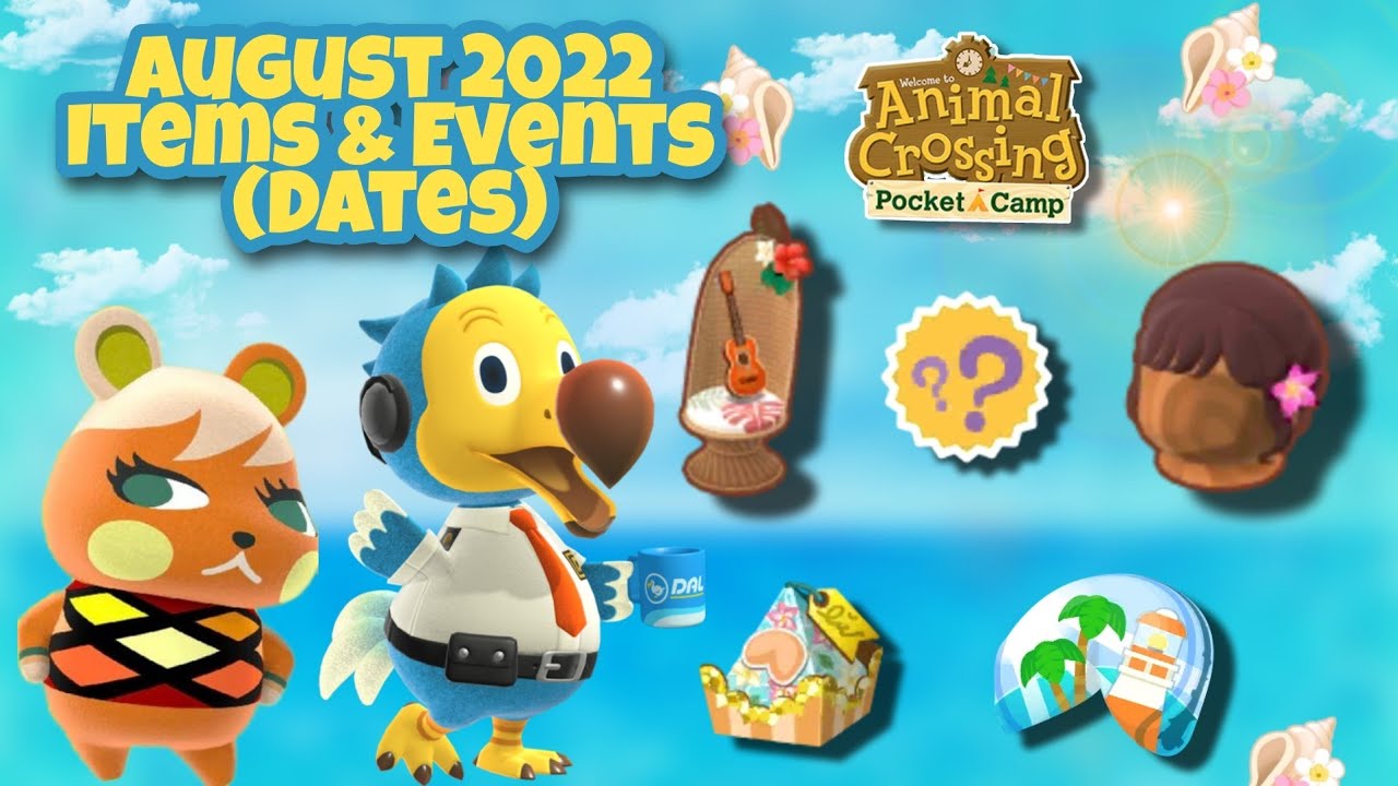 August 2022 Items & Events (Dates) 🏖 Animal Crossing Pocket Camp YouTube
