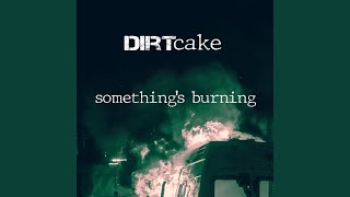 Somethings Burning