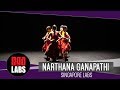 Narthana Ganapathi: Singapore Labs | Bharatanatyam Dance