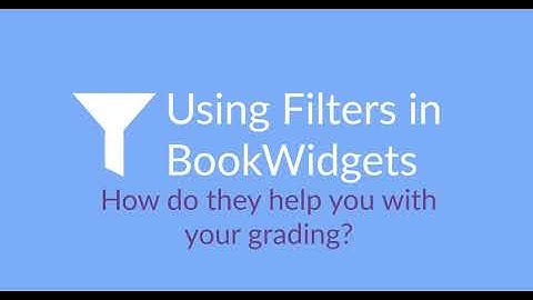 NEW! Using filters to grade more efficiently in BookWidgets