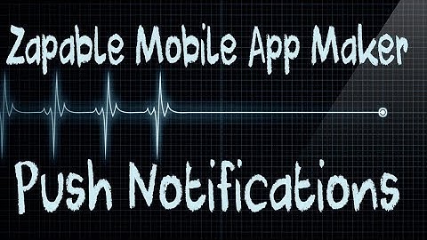 Zapable review video   The Push Notifications application video