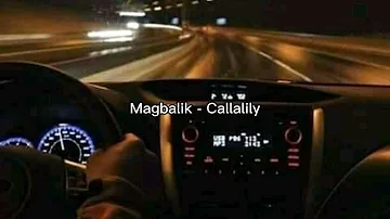 Magbalik - Callalily (slowed+reverb)