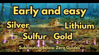 Subnautica Below Zero | Early and Easy location | Gold Silver Lithium Sulfur
