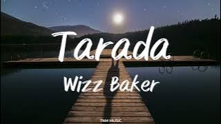 Tarada - Wizz Baker | Lirik Lagu