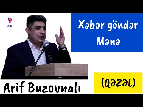Arif Buzovnalı - Xəbər göndər mənə (QƏZƏL)
