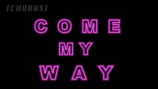 Video thumbnail of "COME MY WAY - JKING (LYRICS)"