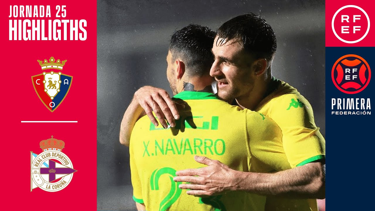 Resumen #PrimeraFederación, CA Osasuna “B” 0-4 RC Deportivo