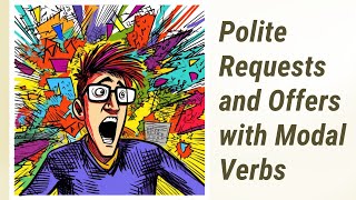 Celebrity Making Polite Requests and Offers: Mastering English Modal Verbs Profile