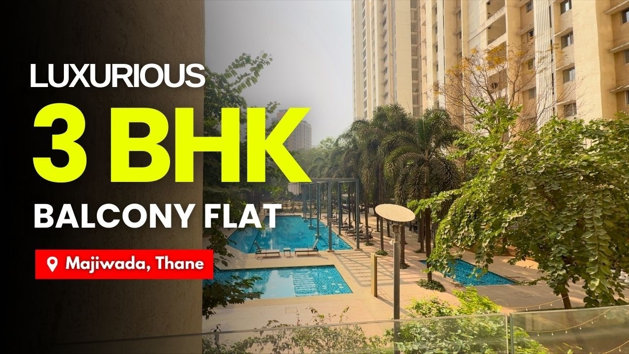 Luxurious 3 BHK Balcony Flat For Flat Sale In Majiwada, Thane | Amenities Facing | Prime Location