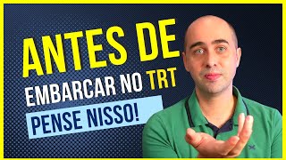 O que você precisa saber antes de embarcar no estudo para os TRTs