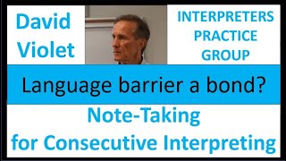 Note-Taking for Consecutive Interpreting - Language Barrier as Bond