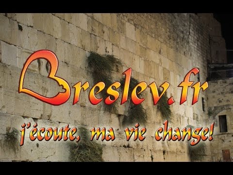Détruire pour Mieux Construire... Thora 49-188, Avraham Ifrah : www.Breslev.fr