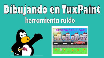 Videotutorial para inicial_2020: dibujando en TuxPaint 18 (ruido)