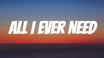 Austin Mahone - All I Ever Need Lyrics 🎶