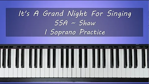It's A Grand Night For Singing SSA Shaw - I Soprano Practice with Brenda #ssa #soprano #choirsongs
