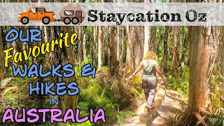 Our Top 10 Walks, Hikes & Trails in Australia | Must do Hikes in Australia | Lap of Australia