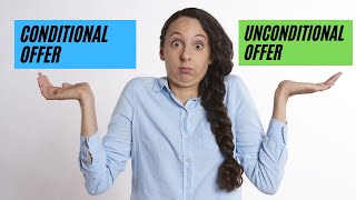 Conditional Vs Unconditional: UNIVERSITY OFFERS EXPLAINED