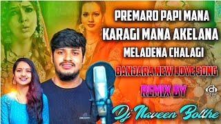 Manna Kasena Bailya Bussema Banjara  Love Song Remix By Dj Naveen Bolthe