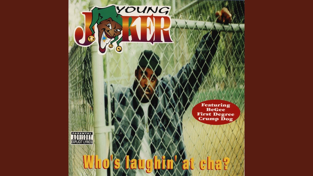 洋楽 Young Joker Who's Laughin' at Cha? g rap Who's Laughin at Cha - YouTube
