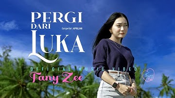 Fany Zee - Pergi Dari Luka (Official Music Video)