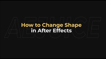 How to Change Shape in After Effects – AEJuice Tutorials
