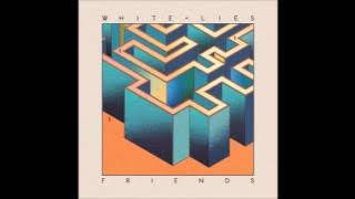 White Lies - Is My Love Enough
