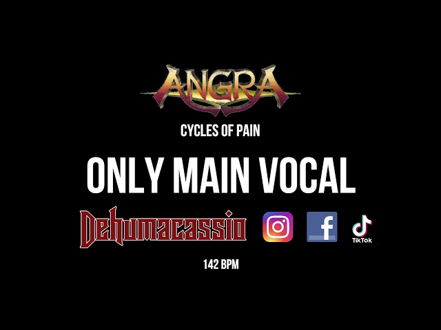 ANGRA - Cycles of Pain (only main vocal) class=