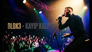 BLOK3- KAYIP KALP  (Offical Music Video) || 2026||