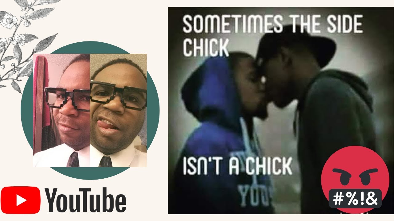 sometimes-the-side-chick-isn-t-a-chick-youtube