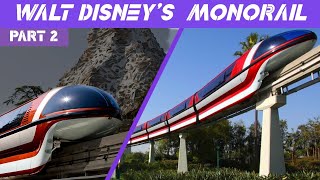 Walt's Disneyland Monorail PART 2 | HISTORY