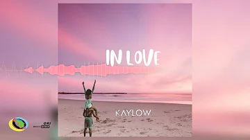 Kaylow - In Love (Official Audio)