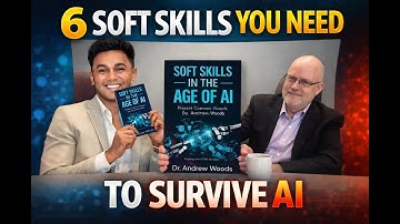 6 Soft Skills You Need to Survive the Age of AI | ft. Andrew Woods