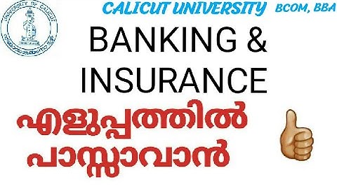BANKING AND INSURANCE/IMPORTANT QUESTIONS/AREAS/BCOM,BBA/EXAM ORIENTED/FULL MODULE/CALICUTUNIVERSITY
