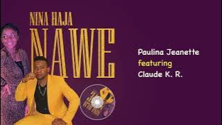 NINA HAJA NAWE- by Paulina Jeanette ( official audio)