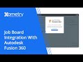 Xometrys job board integration with autodesk fusion 360