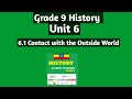 Grade 9 History Unit 6 6 1 Contact With The Outside World Grade9 History Unit6