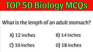 Top 50 biology MCQ | | Biology mcqs 2024 | Biology Mcq | biology class 12th Mcq