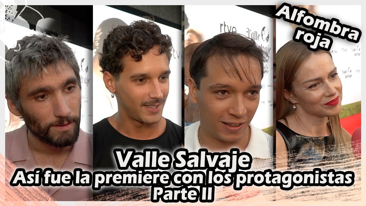ALFOMBRA ROJA | Valle Salvaje : Así fue la premiere con los protagonistas Parte II