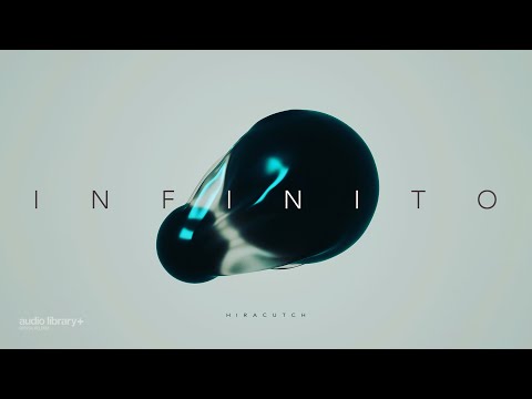 Infinito — Hiracutch | Free Background Music | Audio Library Release
