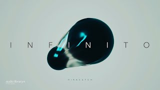 Infinito — Hiracutch | Free Background Music | Audio Library Release