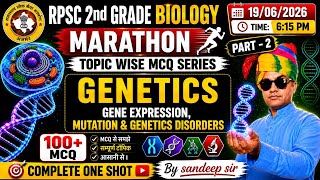 RPSC 2nd Grade Science Marathon | Genetics, Gene Expression, Mutation & Genetic Disorders | 100+ MCQ