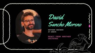 React From Another Universe - David Sancho Moreno