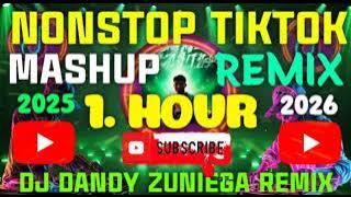 NONSTOP 1 HOURS TIKTOK MASHUP REMIX 🔥 2025 - 2026 DJ DANDY ZUNIEGA REMIX